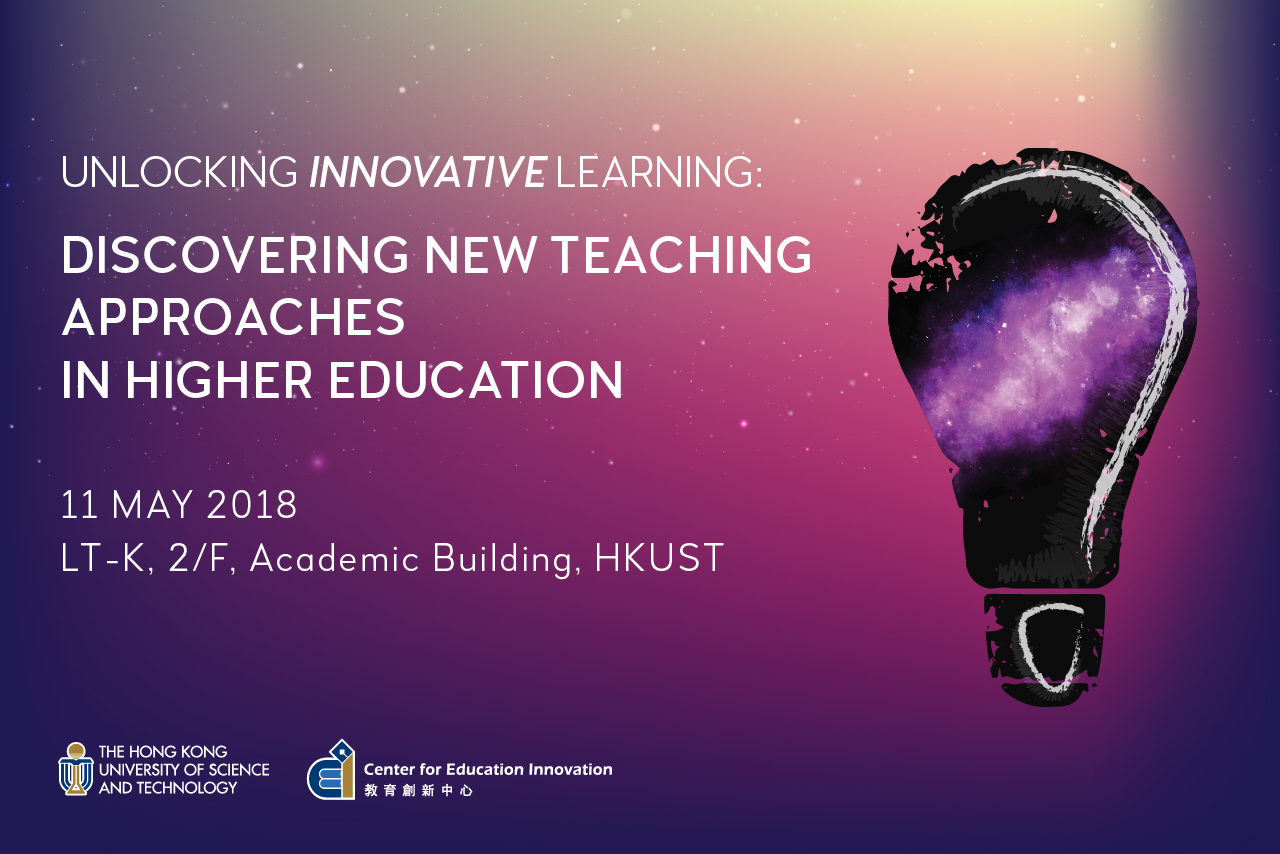 2018 T&L Symposium - Discovering New Teaching Approaches in Higher Education