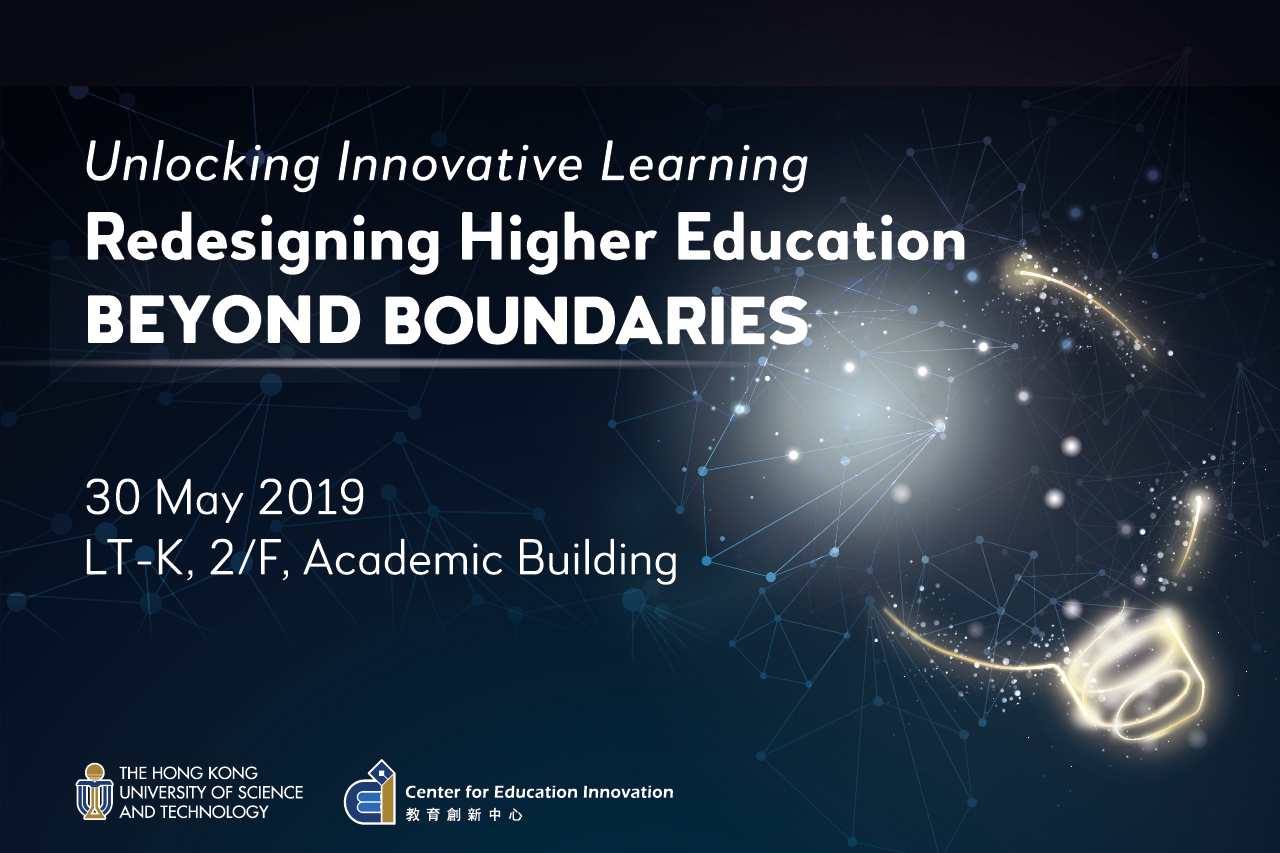 2019 T&L Symposium - Redesigning Higher Education BEYOND BOUNDARIES