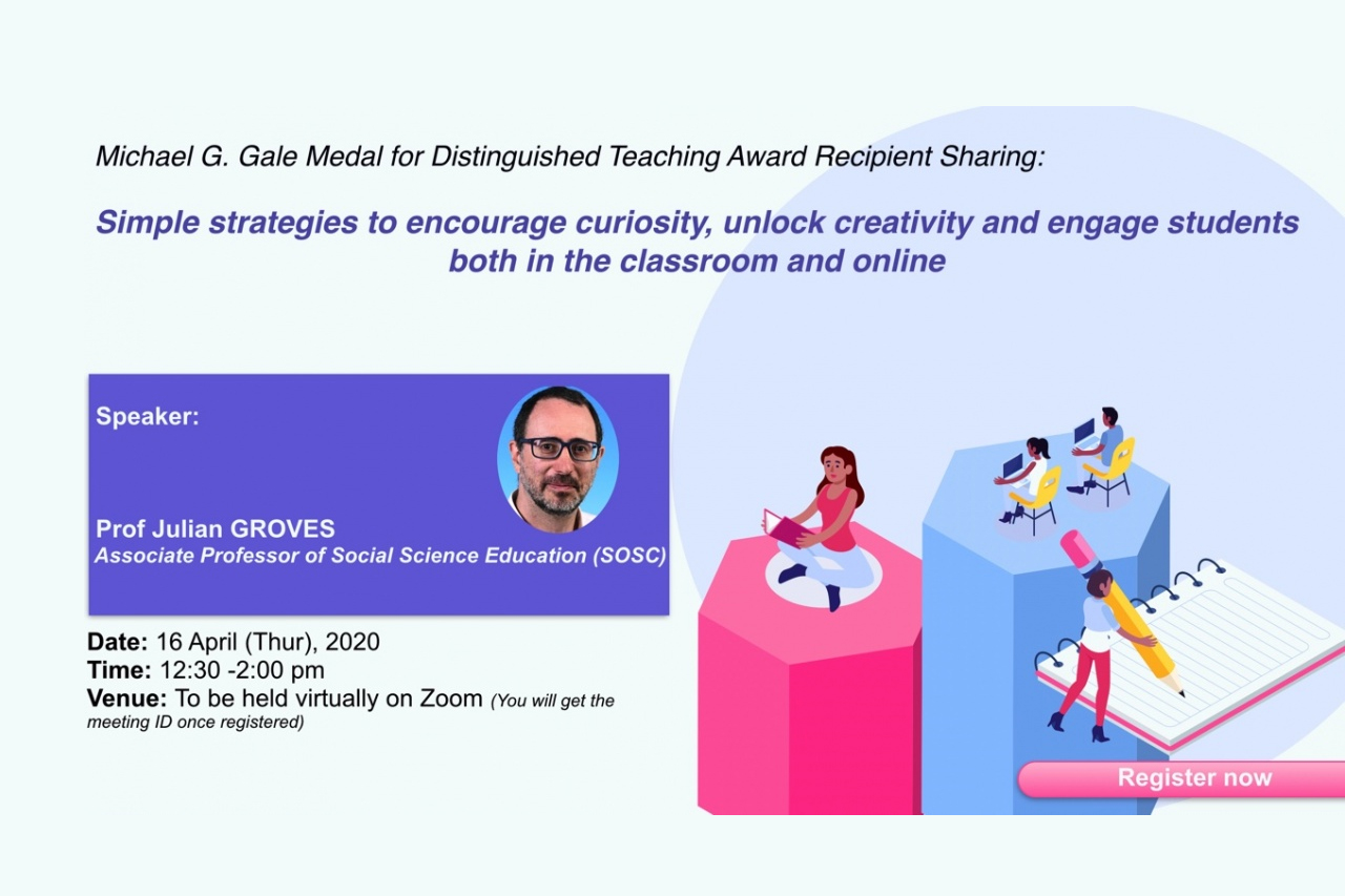 Michael G. Gale Medal for Distinguished Teaching Award Recipient Sharing: Simple strategies to encourage curiosity, unlock creativity and engage students both in the classroom and online
