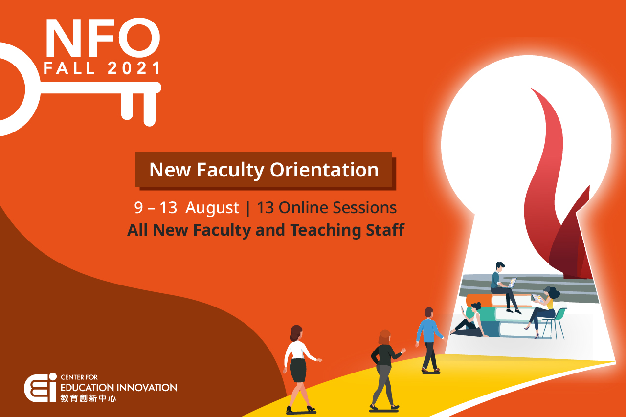 New Faculty Orientation: Teaching and Learning at HKUST | Fall 2021