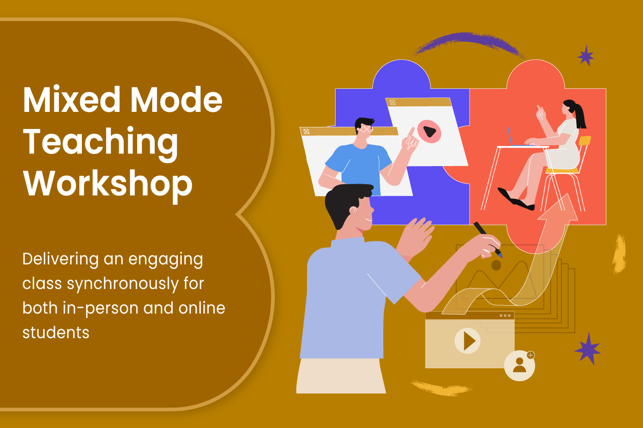 Mixed Mode Teaching Workshop | SPRING 2024