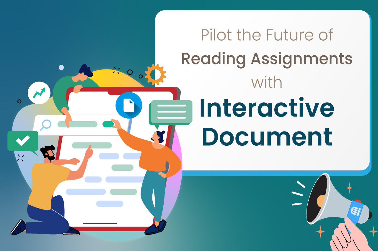 Pilot the Future of Reading Assignments with Interactive Document!