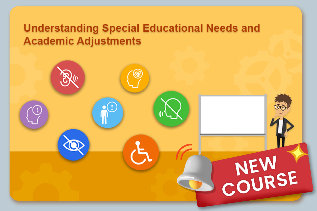 Online Course on Understanding SEN and Academic Adjustments – Earn Micro-Credentials and Advance Your Teaching Skills