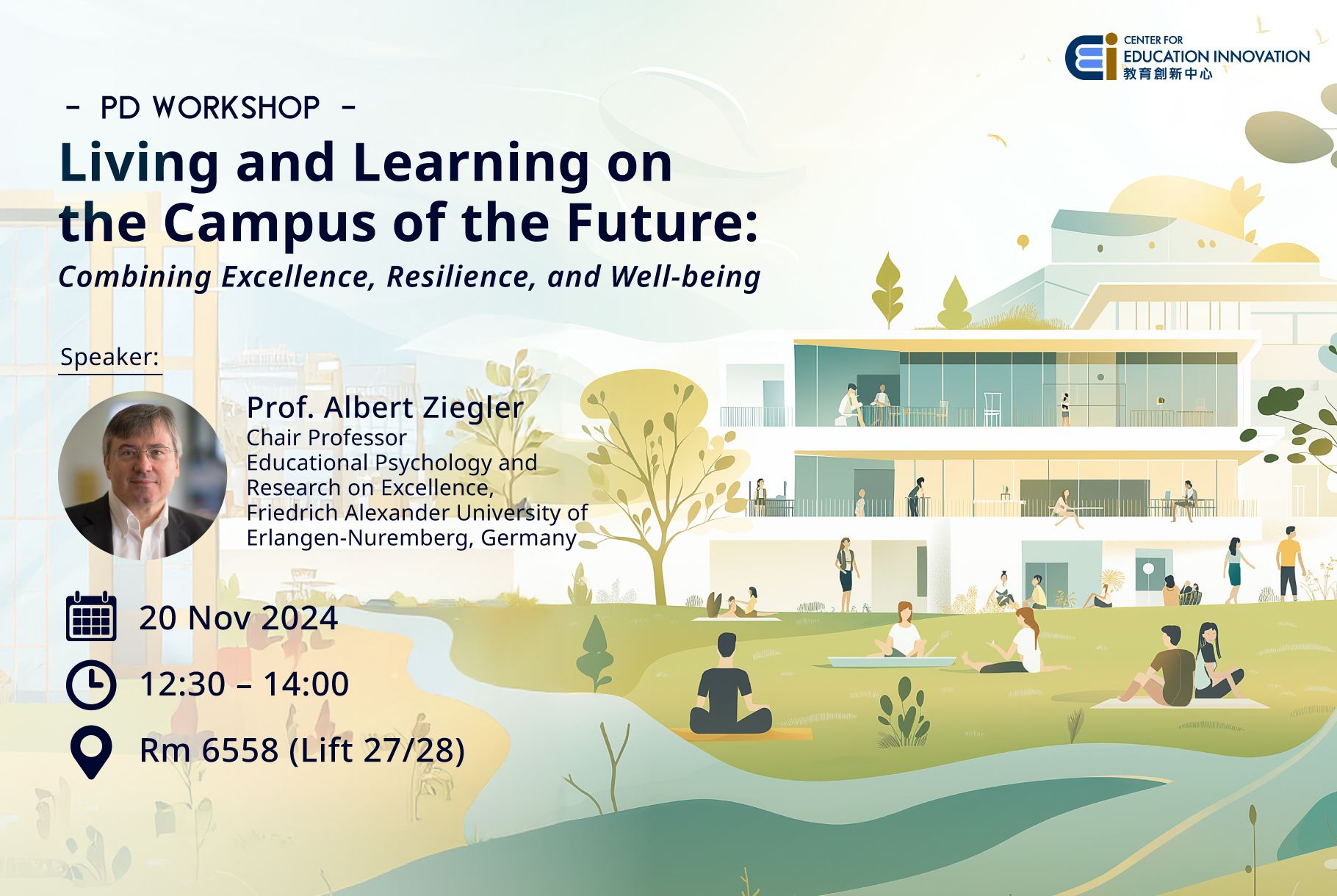 Living and Learning on the Campus of the Future: Combining Excellence, Resilience, and Well-being