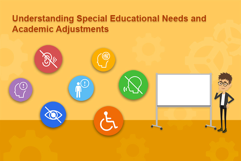 SEN-002 | Understanding Special Educational Needs (SEN) and Academic Adjustments