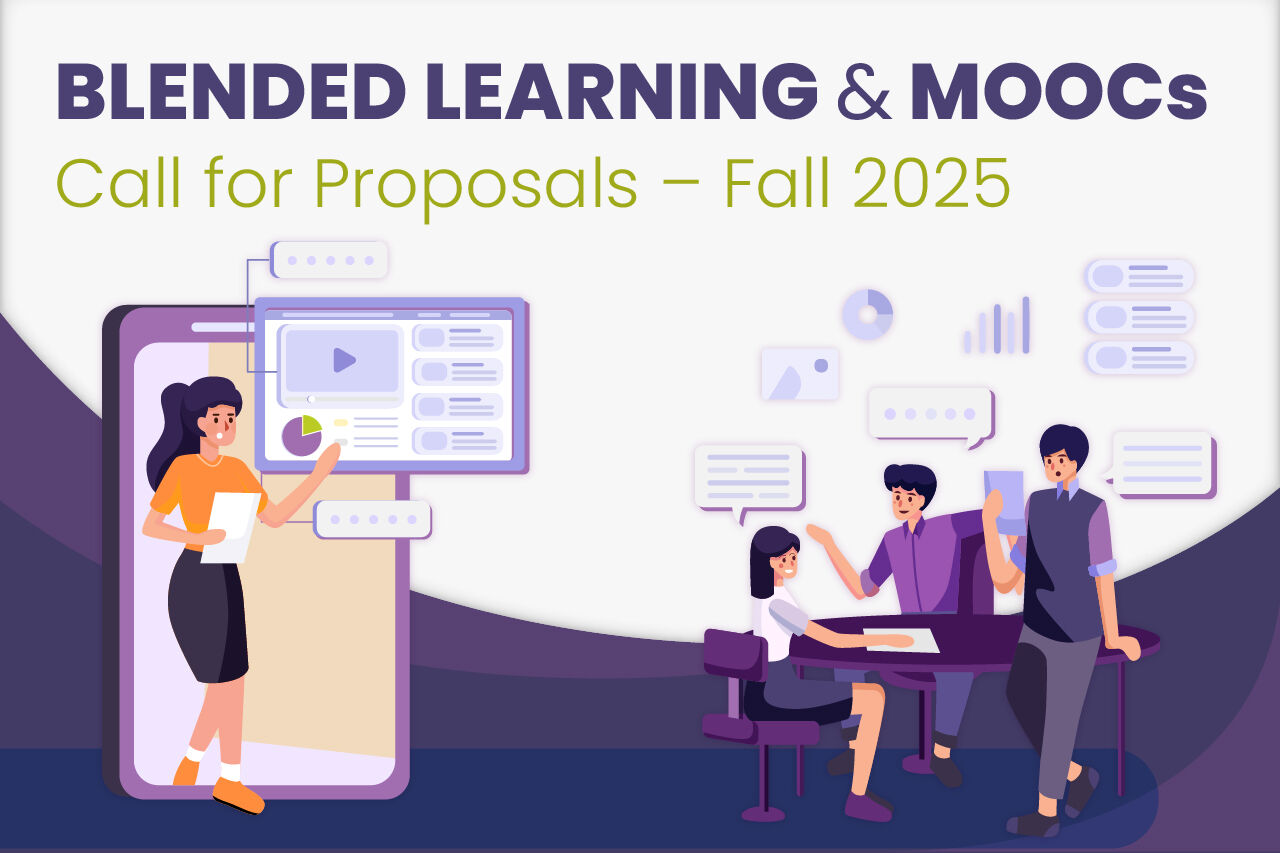 Blended Learning & MOOCs Call For Proposals | FALL 2025